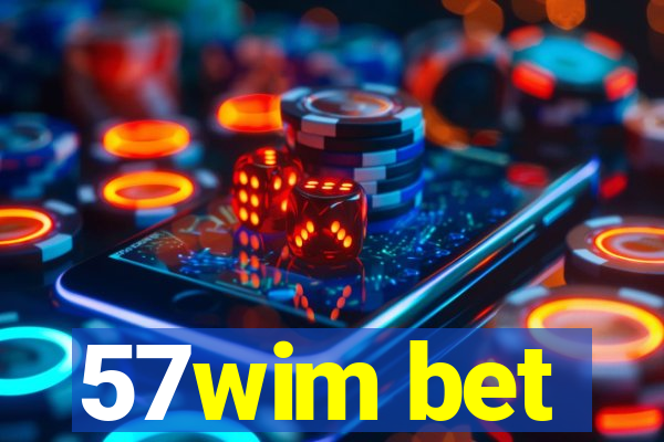 57wim bet